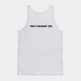 PRAY AGAINST SIN Tank Top